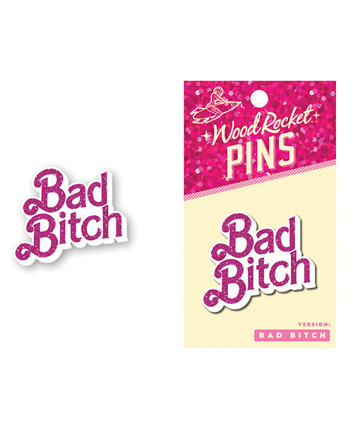 Wood Rocket Bad Bitch Enamel Pin